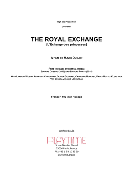 THE ROYAL EXCHANGE [L’Echange Des Princesses]