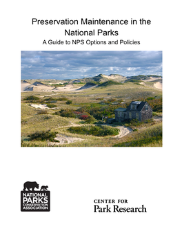 Preservation Maintenance in the National Parks a Guide to NPS Options and Policies