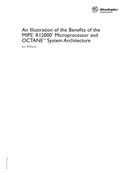 An Illustration of the Benefits of the MIPS® R12000® Microprocessor