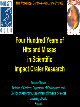 Four Hundred Years of Hits and Misses in Scientific Impact Crater Research