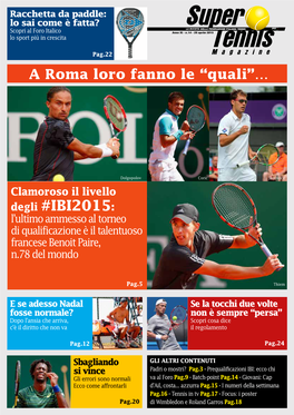 Degli #IBI2015: L’Ultimo Ammesso Al Torneo Di Qualificazione È Il Talentuoso Francese Benoit Paire, N.78 Del Mondo