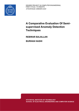 A Comparative Evaluation of Semi- Supervised Anomaly Detection Techniques