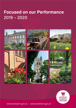 Focused on Our Performance Report Wrexham County Borough Council Has Also Published Our Statutory Equality Plan Annual Report