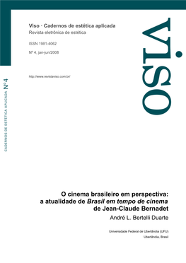 O Cinema Brasileiro Em Perspectiva: a Atualidade De Brasil Em Tempo De Cinema De Jean-Claude Bernadet André L