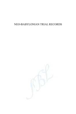 NEO-BABYLONIAN TRIAL RECORDS Writings from the Ancient World