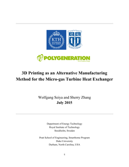 3D Printing As an Alternative Manufacturing Method for the Micro­Gas Turbine Heat Exchanger
