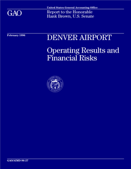 DENVER AIRPORT: Operating Results and Financial Risks GAO