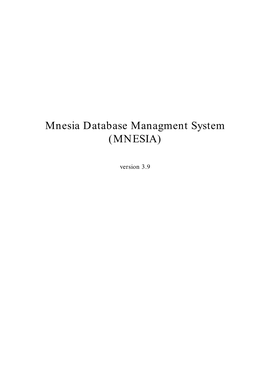 Mnesia Database Managment System (MNESIA)