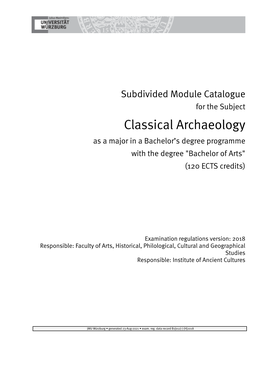 Classical Archaeology As a Major in a Bachelor’S Degree Programme with the Degree 