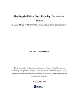 Housing the Urban Poor: Planning, Business and Politics a Case Study of Duaripara Slum, Dhaka City, Bangladesh