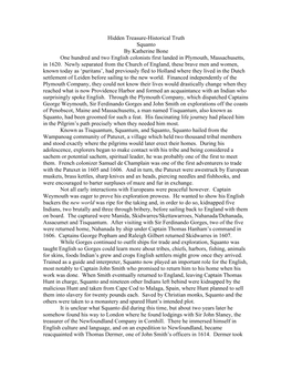 Hidden Treasure-Historical Truth Squanto by Katherine Bone One Hundred and Two English Colonists First Landed in Plymouth, Massachusetts, in 1620