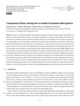 Comparison of Four Calving Laws to Model Greenland Outlet Glaciers Youngmin Choi1, Mathieu Morlighem1, Michael Wood1, and Johannes H