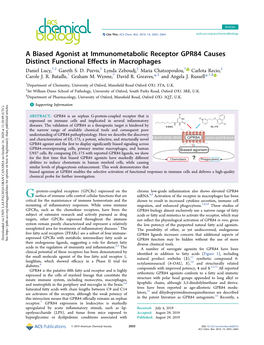 A Biased Agonist at Immunometabolic Receptor GPR84 Causes Distinct Functional Eﬀects in Macrophages † ‡ ‡ ‡ † ‡ Daniel Lucy, , Gareth S