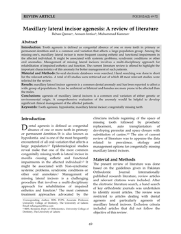 Maxillary Lateral Incisor Agenesis: a Review of Literature Rehan Qamara, Annam Imtiazb, Muhammad Kamranc