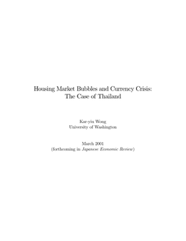 Housing Market Bubbles and Currency Crisis: the Case of Thailand