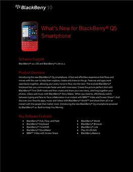What's New for Blackberry® Q5 Smartphone
