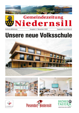 Niedernsill Amtliche Mitteilung Ausgabe 3 / November 2020 Zugestellt Durch Post.At Unsere Neue Volksschule Gemeindezeitung 2 Niedernsill