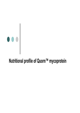 Nutritional Profile of Quorn™ Mycoprotein Contents