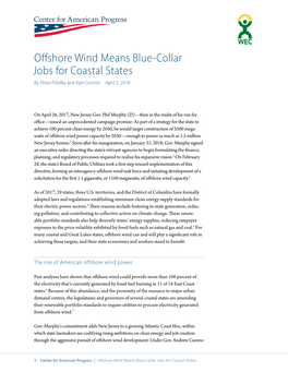 Offshore Wind Means Blue-Collar Jobs for Coastal States by Shiva Polefka and Kyle Cornish April 2, 2018