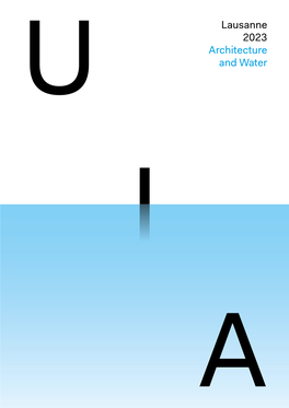 Lausanne UIA 2023 Lausanne U Architecture and Water a Lausanne UIA 2023 Architecture and Water