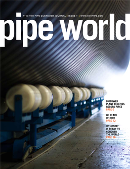 Pipe World ISSUE 11 1 What Similarities Can Be Found Between KWH Pipe’S Weholite Pipes and a Low Energy Light Bulb?