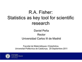 CR Rao: Fisher Is the Founder of Modern Statistics