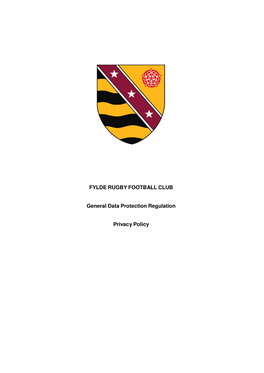 FYLDE RUGBY FOOTBALL CLUB General Data Protection Regulation Privacy Policy