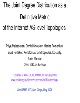 Joint Degree Distribution As a Deﬁnitive Metric of the Internet AS-Level Topologies