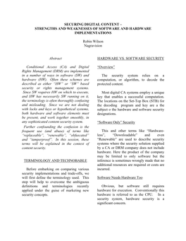 SECURING DIGITAL CONTENT – STRENGTHS and WEAKNESSES of SOFTWARE and HARDWARE IMPLEMENTATIONS Robin Wilson Nagravision Abstract