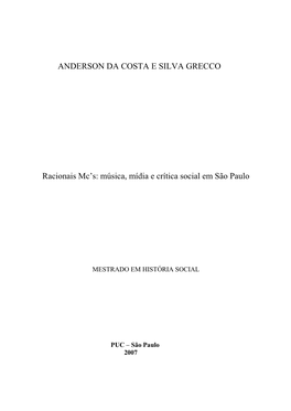 ANDERSON DA COSTA E SILVA GRECCO Racionais Mc's: Música, Mídia E Crítica Social Em São Paulo