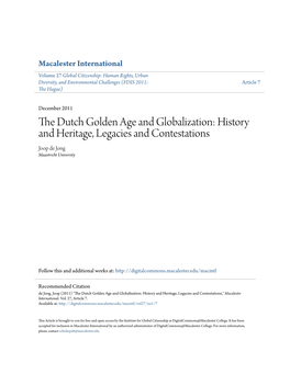 The Dutch Golden Age and Globalization: History and Heritage, Legacies and Contestations Joop De Jong Maastricht University