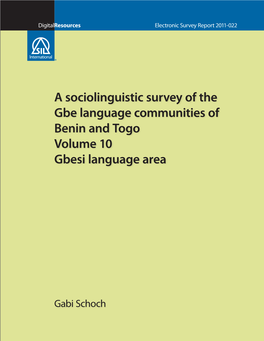 A Sociolinguistic Survey of the Gbe Language Communities of Benin and Togo Volume 10 Gbesi Language Area