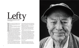 LEFTY KREH HAS BEEN ONE of the MOST Leftyinfluential and BELOVED FIGURES in FLY-FISHING