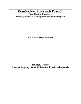 Roundtable on Sustainable Palm Oil New Planting Procedure Summary Report of Management and Monitoring Plan