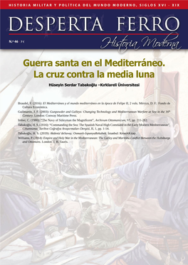 Guerra Santa En El Mediterráneo. La Cruz Contra La Media Luna Hüseyin Serdar Tabakoğlu –Kırklareli Üniversitesi