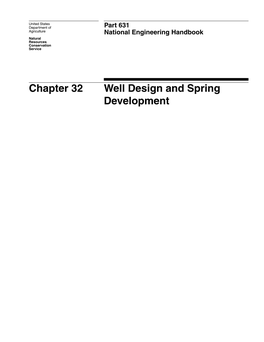 Chapter 32 Well Design and Spring Development Chapter 32 Well Design and Spring Development Part 631 National Engineering Handbook
