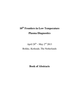 10 Frontiers in Low Temperature Plasma Diagnostics Book of Abstracts
