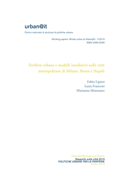 Periferie Urbane E Modelli Insediativi Nelle Città Metropolitane Di Milano, Roma E Napoli