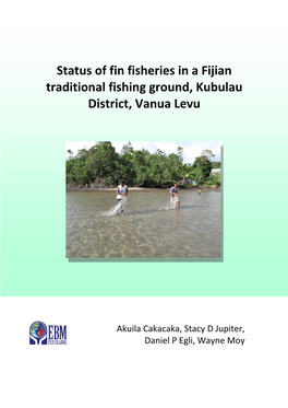 Status of Fin Fisheries in a Fijian Traditional Fishing Ground, Kubulau District, Vanua Levu