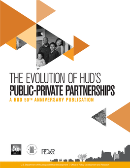 The Evolution of HUD's Public Private Partnerships