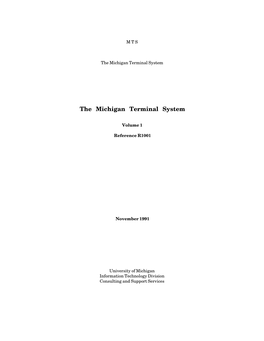 MTS Volume 1, for Example, Introduces the User to MTS and Describes in General the MTS Operating System, While MTS Volume 10 Deals Exclusively with BASIC