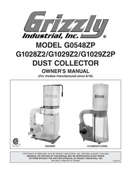 MODEL G0548ZP G1028Z2/G1029Z2/G1029Z2P DUST COLLECTOR OWNER's MANUAL (For Models Manufactured Since 8/18)