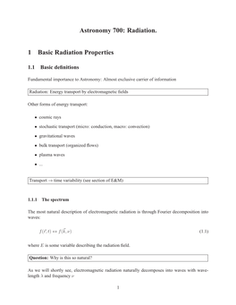 Astronomy 700: Radiation. 1 Basic Radiation Properties