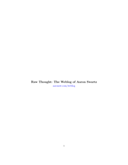 Raw Thought: the Weblog of Aaron Swartz Aaronsw.Com/Weblog