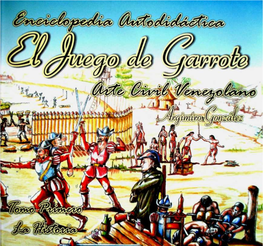 Enciclopedia El Juego De Garrote Argimiro González 1