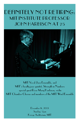 Definitely Not Retiring: Mit Institute Professor John Harbison at 75