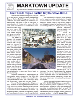 MARKTOWN UPDATE a Publication of the Marktown Preservation Society March 2005 Snow Snarls Region but Not Tiny Marktown Or E.C