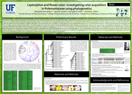 Leptosiphon and Flower Color: Investigating Color Acquisition in Polemoniaceae Using Phylogenetics Margarita Hernandez A,B, Jacob B