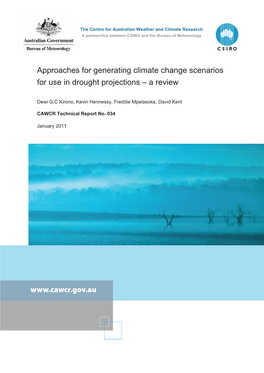 Approaches for Generating Climate Change Scenarios for Use in Drought Projections – a Review