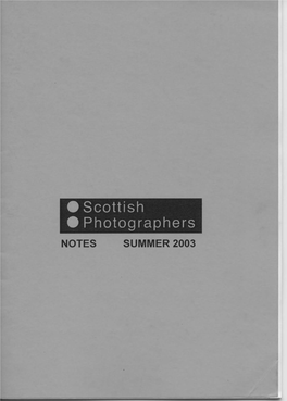 Scottish Photographers NOTES SUMMER 2003 Scottish Photographers